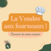 La Vendée aux fourneaux
