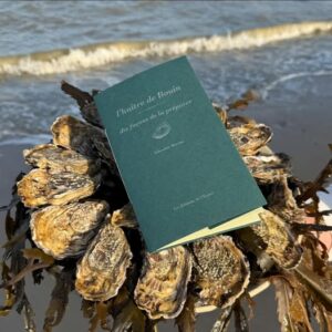 L'huître de Bouin, 10 façons de la préparer